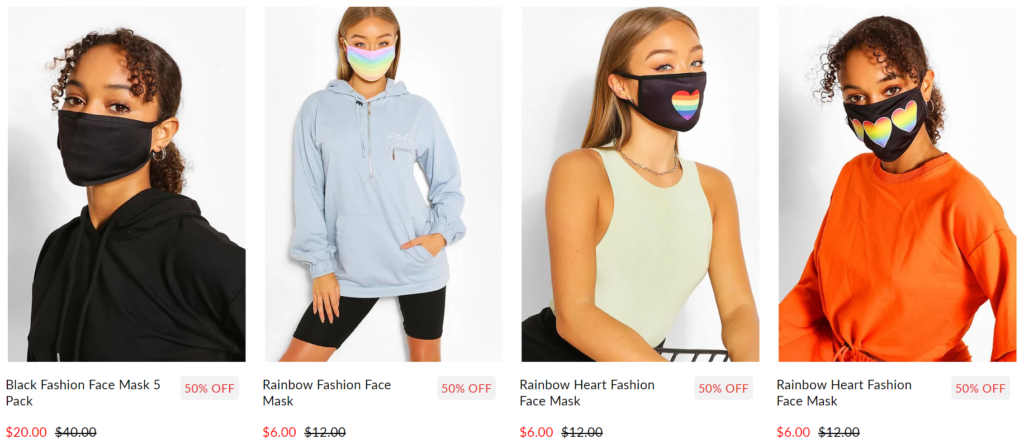 BooHoo fashion masks (not for personal protection).