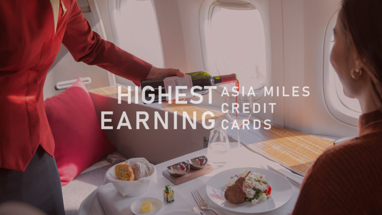 Here are the highest earning Asia Miles cards.