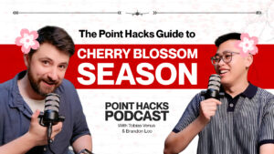 Point Hacks Podcast hosts Tobias Venus and Brandon Loo discussing cherry blossom season travel with points